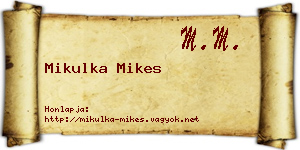 Mikulka Mikes névjegykártya